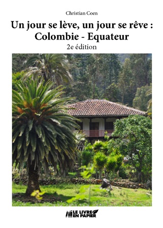 Illustration pour un livre publié : Un jour se lève, un jour se rêve: Colombie-Equateur - 2°édition