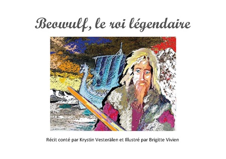 Illustration pour un livre publié : Beowulf, le roi légendaire