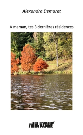 Illustration pour un livre publié : A Maman, tes 3 dernières résidences 