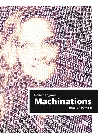 Illustration pour un livre publié : Machinations - Bug it - Tome II