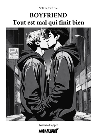 Illustration pour un livre publié : BOYFRIEND : Tout est mal qui finit bien