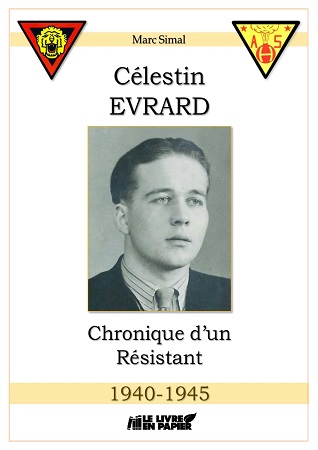Illustration pour un livre publié : Célestin Evrard - Chronique d'un Résistant 1940-1945 (A4)