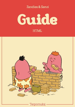 Illustration pour un livre publié : Guide pour être guidé sans guide et sans guidon - HTML