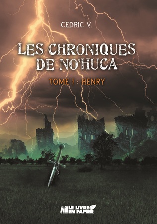 Illustration pour un livre publié : Les chroniques de No'Huca Tome 1 : Henry