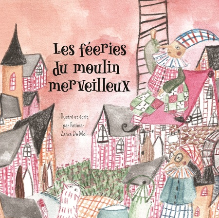 Illustration pour un livre publié : Les féeries du moulin merveilleux