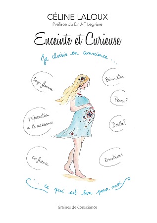 Illustration pour un livre publié : Enceinte et curieuse, je choisis en conscience ce qui est bon pour moi
