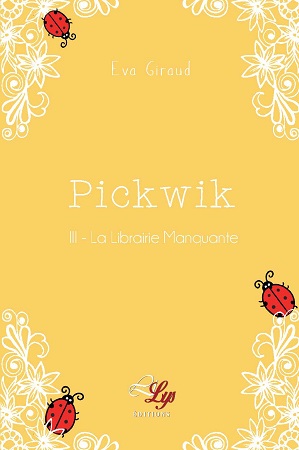 Illustration pour un livre publié : Pickwik - Tome 3 : La Librairie Manquante
