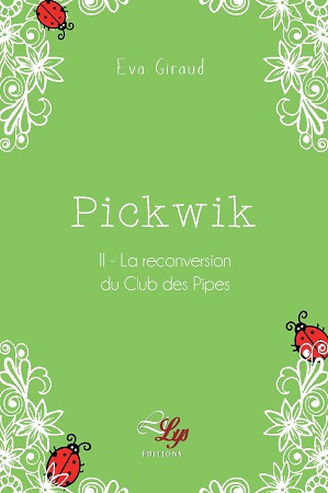 Illustration pour un livre publié : Pickwik - Tome 2 : La reconversion du Club des Pipes