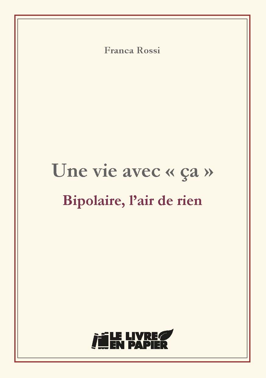 Illustration pour un livre publié : Une vie avec ça - Bipolaire, l'air de rien (ANCIENNE VERSION)