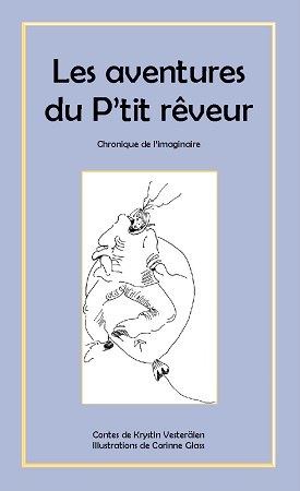 Illustration pour un livre publié : Les aventures du P''tit rêveur