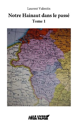Illustration pour un livre publié : Notre Hainaut dans le Passé - Tome 1