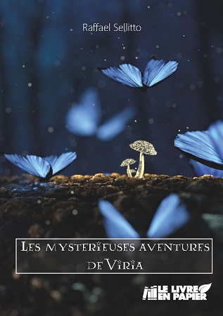 Illustration pour un livre publié : Les mystérieuses aventures de Viria.