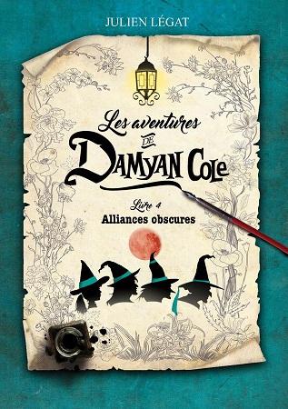 Illustration pour un livre publié : Les Aventures de Damyan Cole, Livre 4 : Alliances obscures